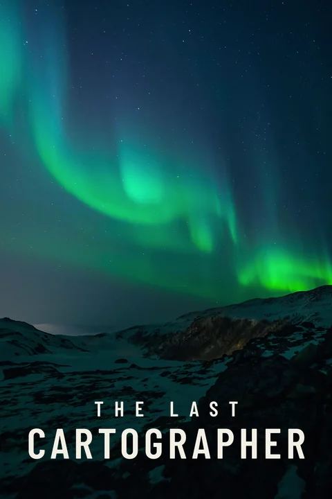 The Last Cartographer poster